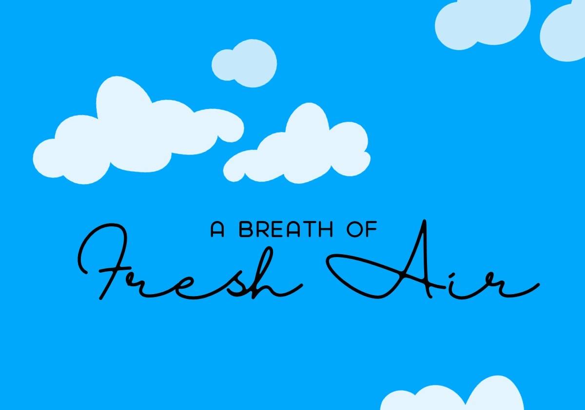 Breath of fresh air